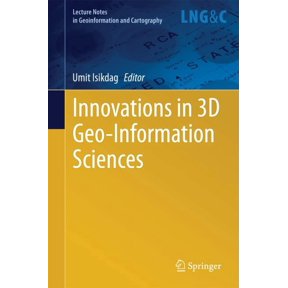 Lecture Notes in Geoinformation and Cart Innovations in 3D Geo-Information Sciences, (Hardcover)