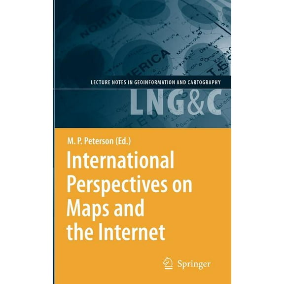 Lecture Notes in Geoinformation and Cart International Perspectives on Maps and the Internet, (Hardcover)