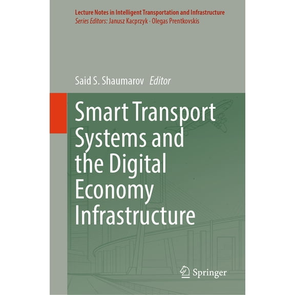 Lecture Notes in Intelligent Transportat Smart Transport Systems and the Digital Economy Infrastructure, (Hardcover)