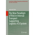 thumbnail image 1 of Lecture Notes in Intelligent Transportat The New Paradigm of Risk in Internal Transport Supporting Logistics 4.0 System, (Hardcover), 1 of 1