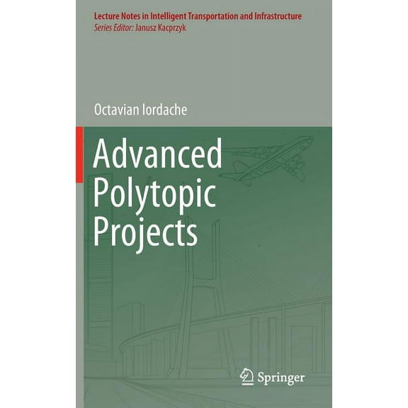 Lecture Notes in Intelligent Transportat Advanced Polytopic Projects, (Hardcover)