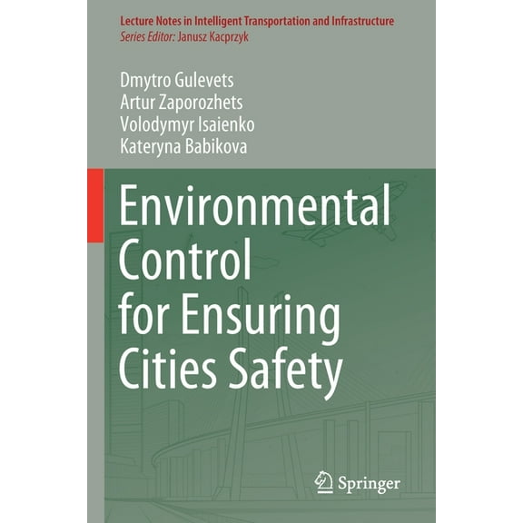 Lecture Notes in Intelligent Transportat Environmental Control for Ensuring Cities Safety, (Paperback)