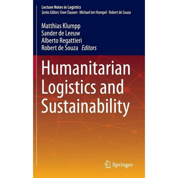 Lecture Notes in Logistics Humanitarian Logistics and Sustainability, (Hardcover)