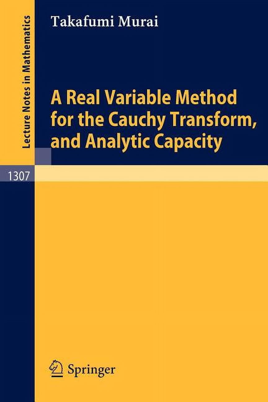 Lecture Notes in Mathematics A Real Variable Method for the Cauchy ...