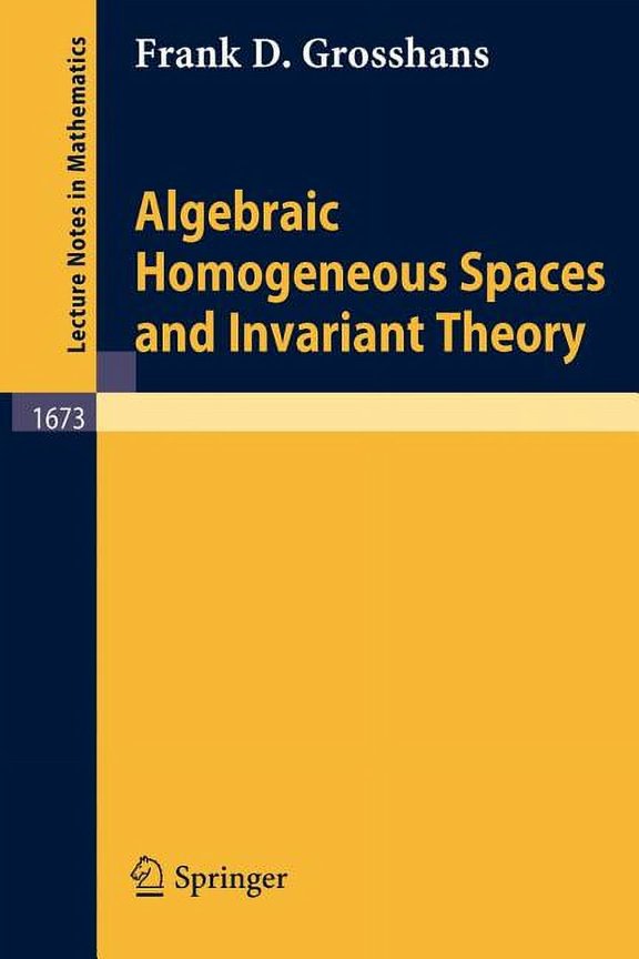 Lecture Notes in Mathematics Algebraic Homogeneous Spaces and Invariant Theory, Book 1673, (Paperback)