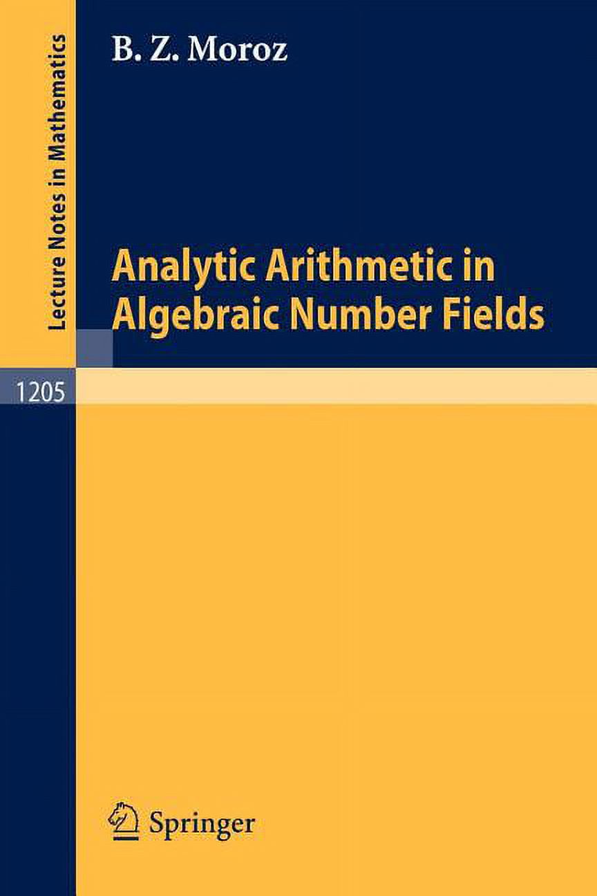 Lecture Notes in Mathematics Analytic Arithmetic in Algebraic Number Fields, Book 1205, (Paperback)