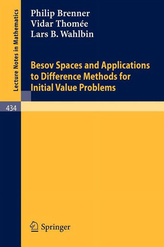 Lecture Notes in Mathematics Besov Spaces and Applications to Difference Methods for Initial Value Problems, Book 434, (Paperback)