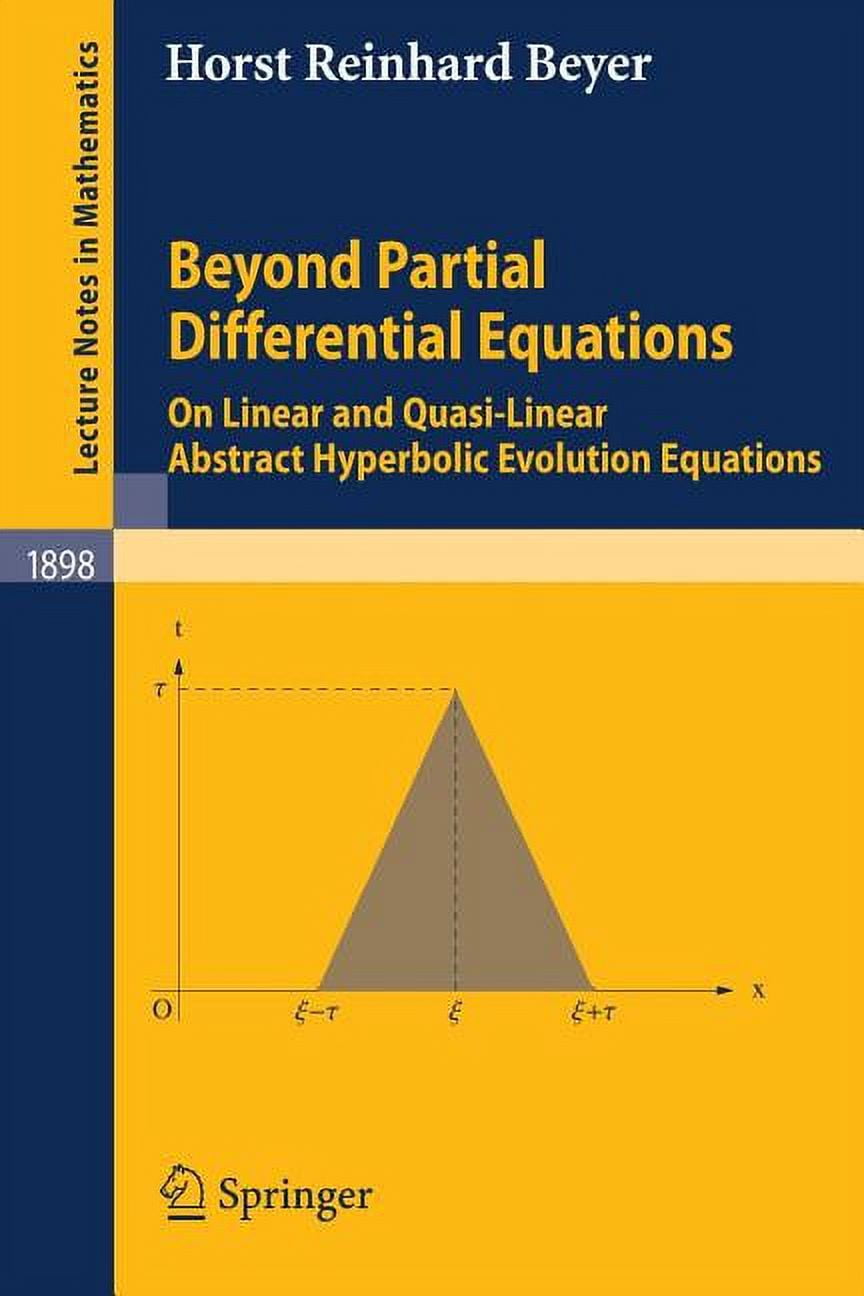 Lecture Notes In Mathematics: Beyond Partial Differential Equations: On 