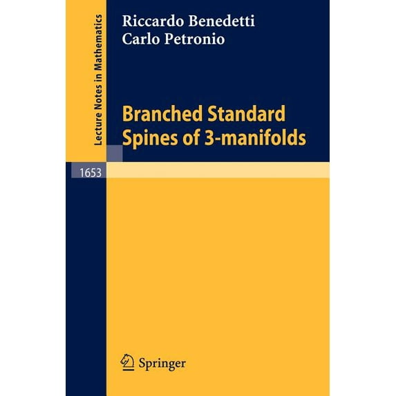 Lecture Notes in Mathematics Branched Standard Spines of 3-Manifolds, Book 1653, (Paperback)