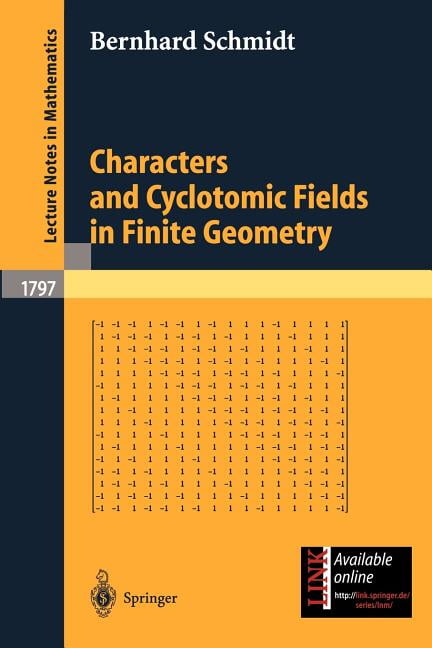 Lecture Notes in Mathematics Characters and Cyclotomic Fields in Finite Geometry, Book 1797, (Paperback)