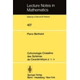 thumbnail image 1 of Lecture Notes in Mathematics Cohomologie Cristalline Des Schemas de Caracteristique P O, Book 407, (Paperback), 1 of 1