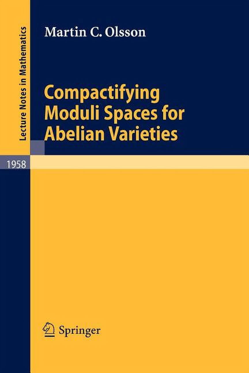 Lecture Notes in Mathematics: Compactifying Moduli Spaces for Abelian  Varieties (Paperback)