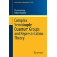 thumbnail image 1 of Lecture Notes in Mathematics Complex Semisimple Quantum Groups and Representation Theory, Book 2264, (Paperback), 1 of 1