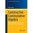 thumbnail image 1 of Lecture Notes in Mathematics Constructive Commutative Algebra: Projective Modules Over Polynomial Rings and Dynamical Gröbner Bases, Book 2138, (Paperback), 1 of 1