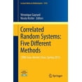 thumbnail image 1 of Lecture Notes in Mathematics Correlated Random Systems: Five Different Methods: Cirm Jean-Morletchair, Spring 2013, Book 2143, (Paperback), 1 of 1