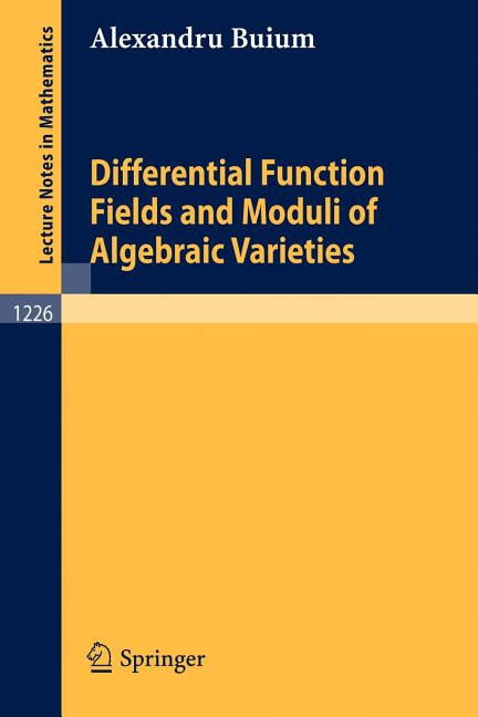 Lecture Notes in Mathematics Differential Function Fields and Moduli of Algebraic Varieties, Book 1226, (Paperback)