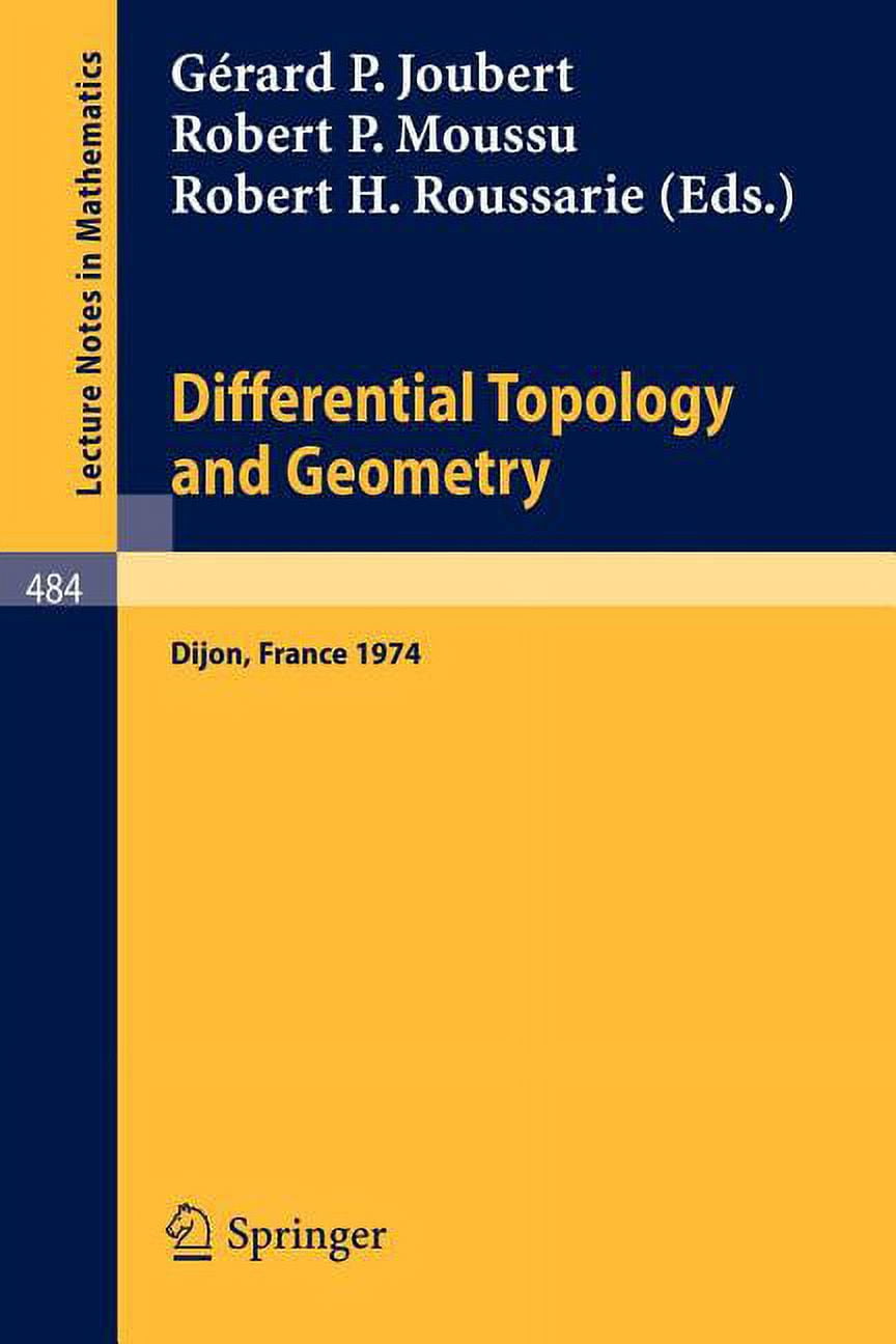 Lecture Notes in Mathematics Differential Topology and Geometry ...