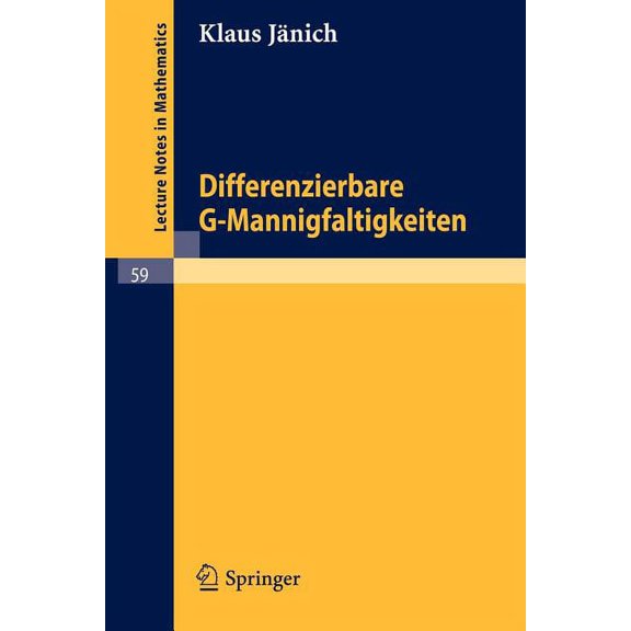 Lecture Notes in Mathematics Differenzierbare G-Mannigfaltigkeiten, Book 59, (Paperback)