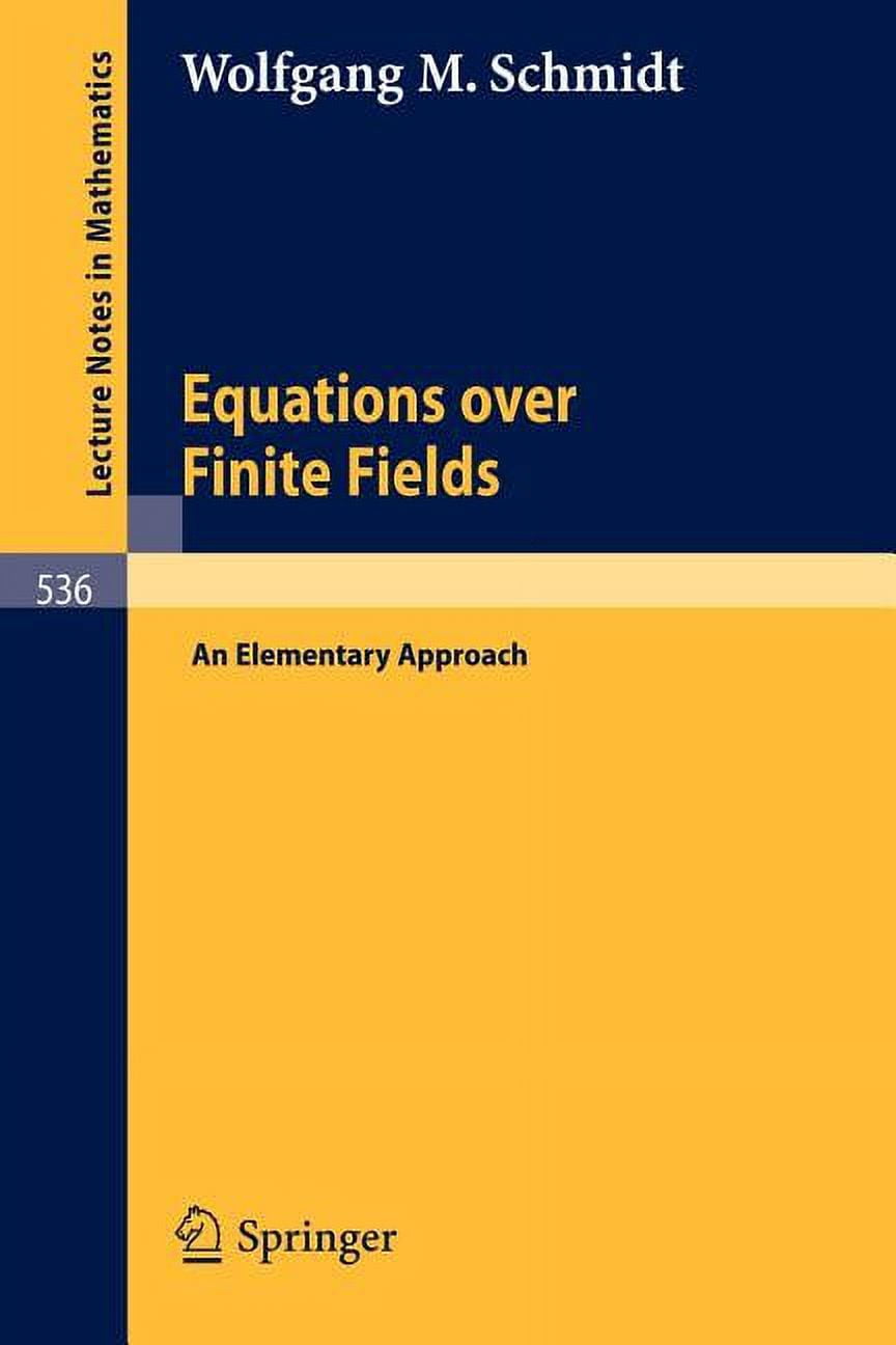 Lecture Notes in Mathematics Equations Over Finite Fields: An Elementary Approach, Book 536, (Paperback)