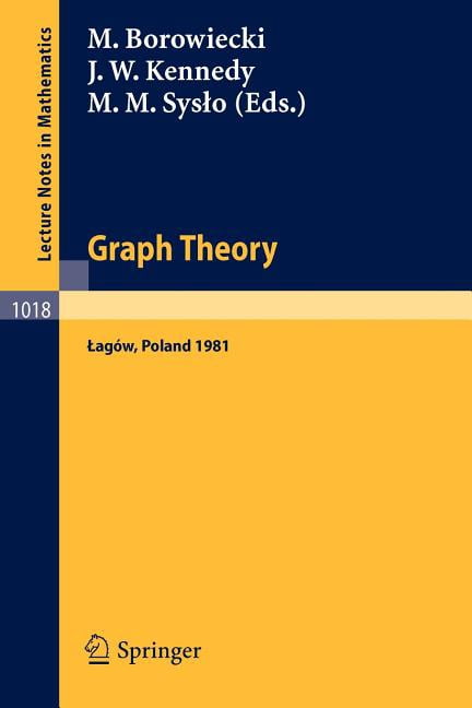 Lecture Notes in Mathematics Graph Theory: Proceedings of a Conference Held in Lagow, Poland, February 10-13, 1981, Book 1018, (Paperback)