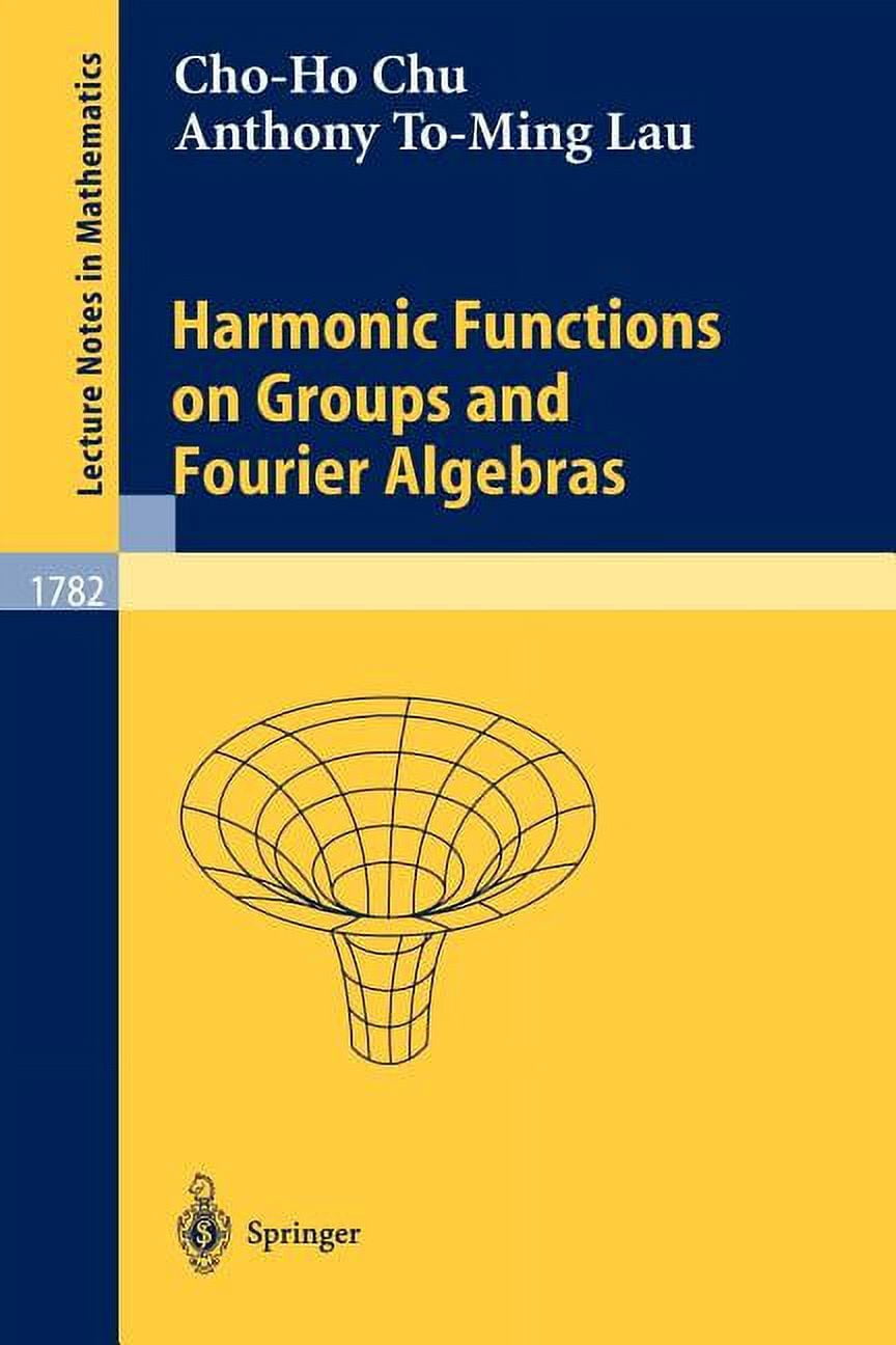 Lecture Notes in Mathematics Harmonic Functions on Groups and Fourier Algebras, Book 1782, (Paperback)