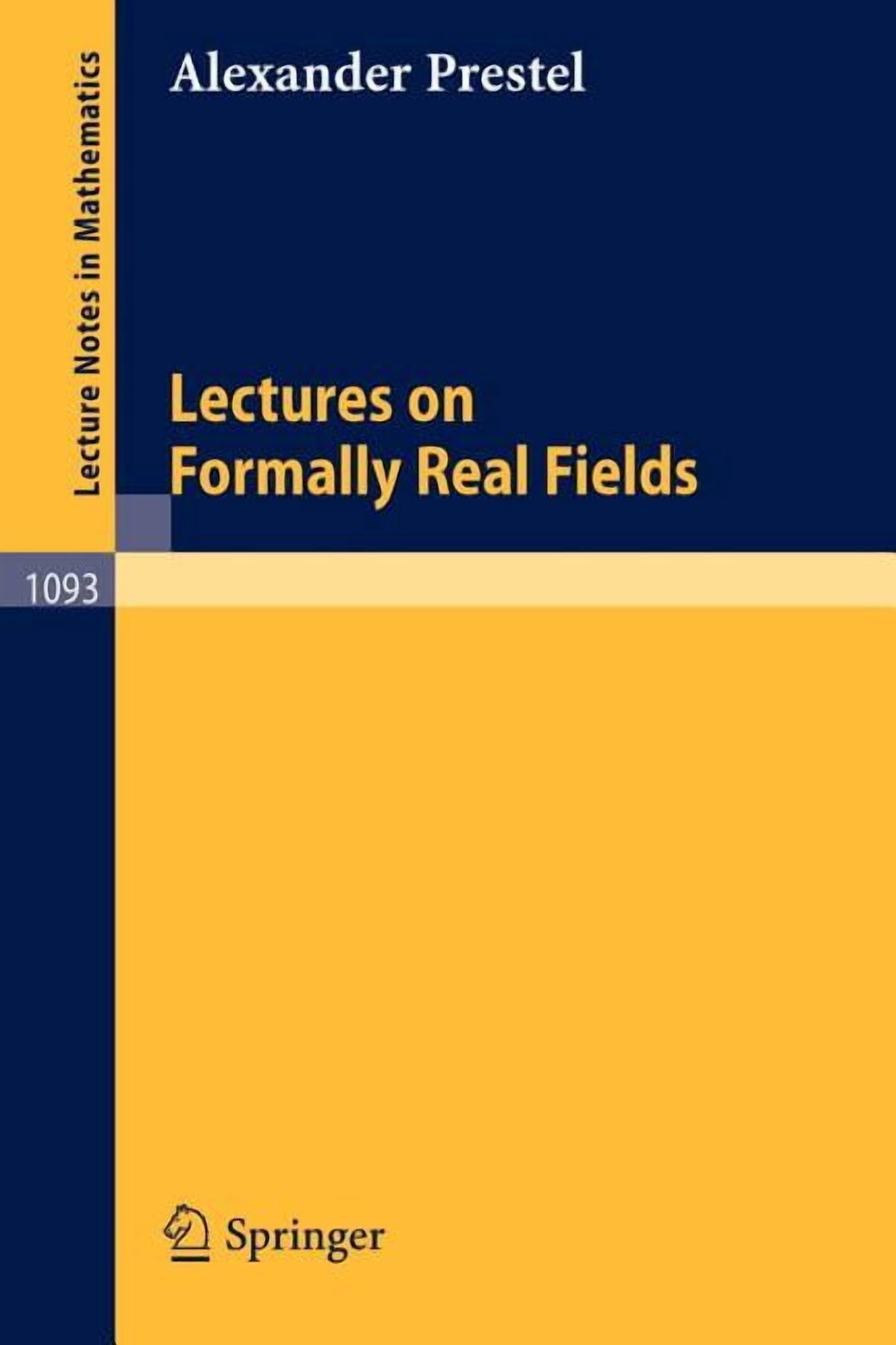 Lecture Notes in Mathematics Lectures on Formally Real Fields, Book 1093, (Paperback)