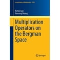 thumbnail image 1 of Lecture Notes in Mathematics Multiplication Operators on the Bergman Space, Book 2145, (Paperback), 1 of 1