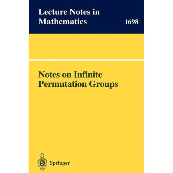 Lecture Notes in Mathematics Notes on Infinite Permutation Groups, Book 1698, (Paperback)