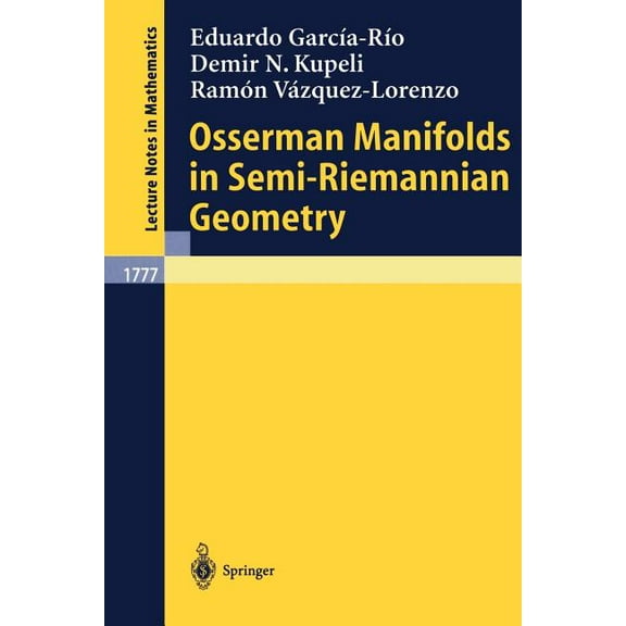 Lecture Notes in Mathematics Osserman Manifolds in Semi-Riemannian Geometry, Book 1777, (Paperback)