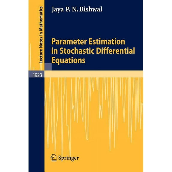 Lecture Notes in Mathematics Parameter Estimation in Stochastic Differential Equations, Book 1923, (Paperback)