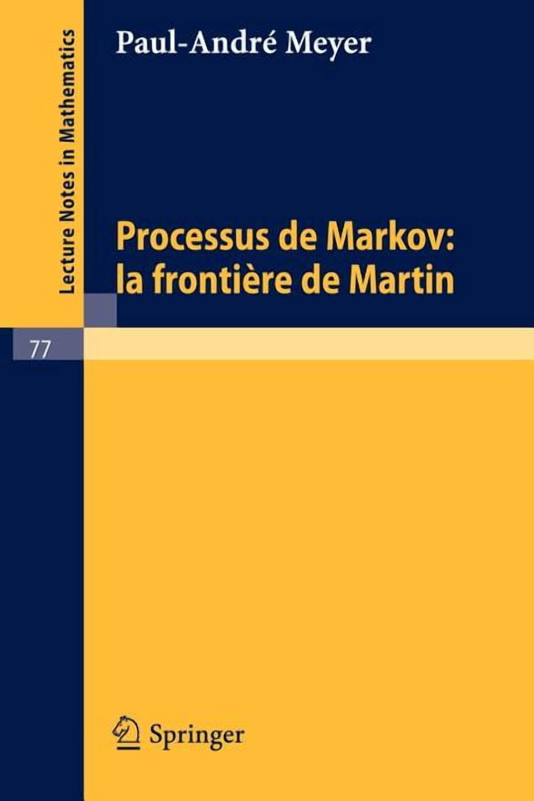 Lecture Notes in Mathematics Processus de Markov: La Frontiere de ...