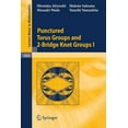 thumbnail image 1 of Lecture Notes in Mathematics Punctured Torus Groups and 2-Bridge Knot Groups (I), Book 1909, (Paperback), 1 of 1