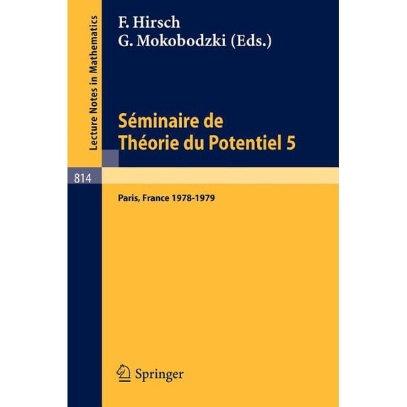 Lecture Notes in Mathematics Séminaire de Théorie Du Potentiel, Paris, 1978-1979, No. 5, Book 814, (Paperback)