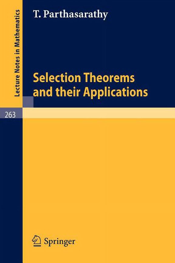 Lecture Notes in Mathematics Selection Theorems and Their Applications, Book 263, (Paperback)