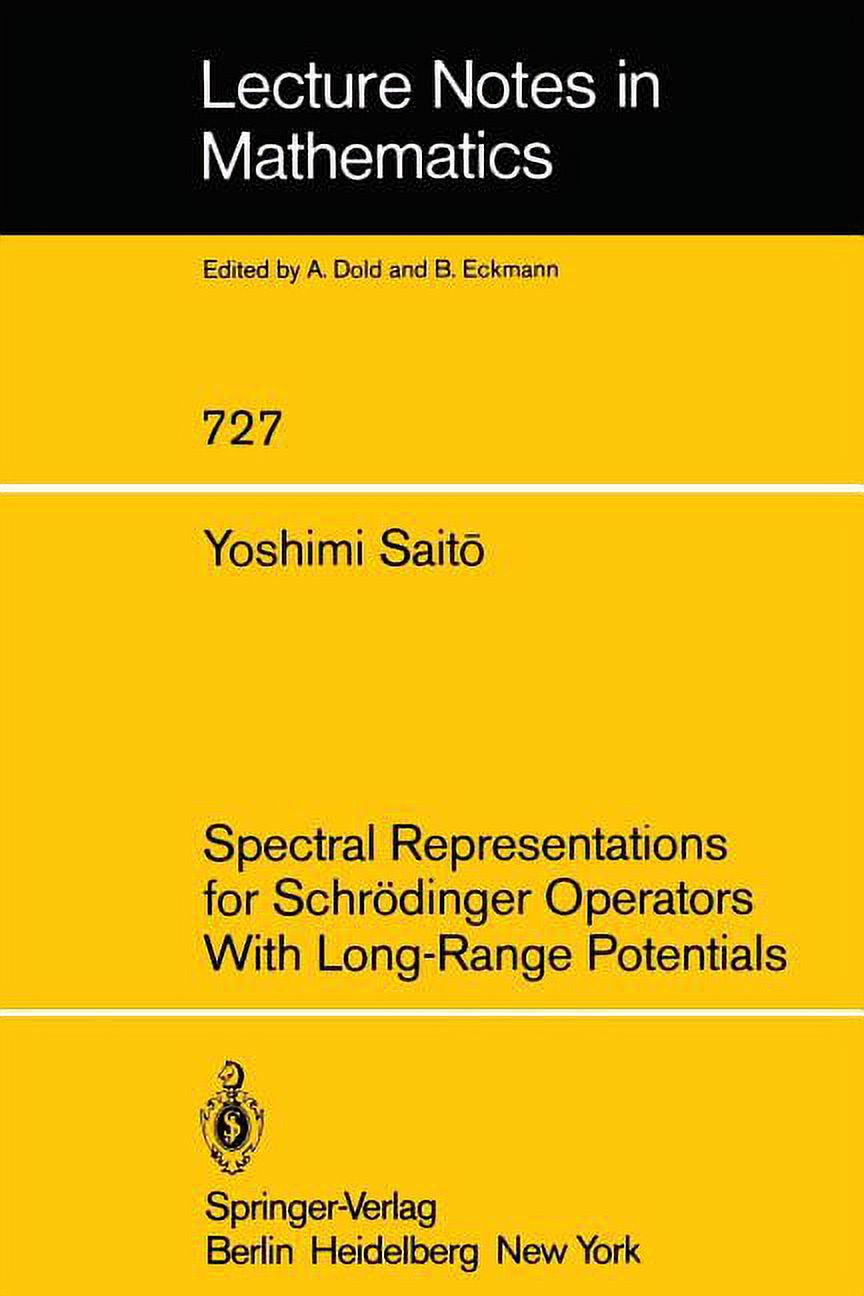 Lecture Notes in Mathematics Spectral Representations for SchrÃ¶dinger ...