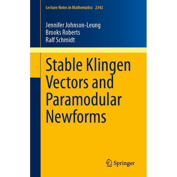 Lecture Notes in Mathematics Stable Klingen Vectors and Paramodular Newforms, Book 2342, (Paperback)