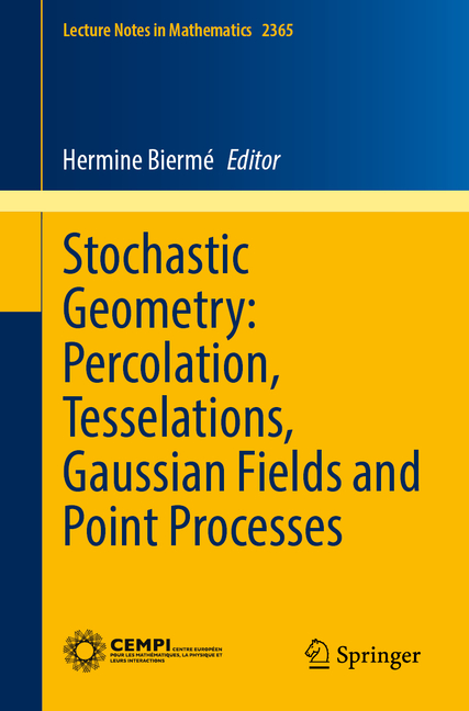 Lecture Notes in Mathematics Stochastic Geometry: Percolation, Tesselations, Gaussian Fields and Point Processes, Book 2365, (Paperback)