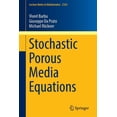thumbnail image 1 of Lecture Notes in Mathematics Stochastic Porous Media Equations, Book 2163, (Paperback), 1 of 1