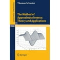 thumbnail image 1 of Lecture Notes in Mathematics The Method of Approximate Inverse: Theory and Applications, Book 1906, (Paperback), 1 of 1