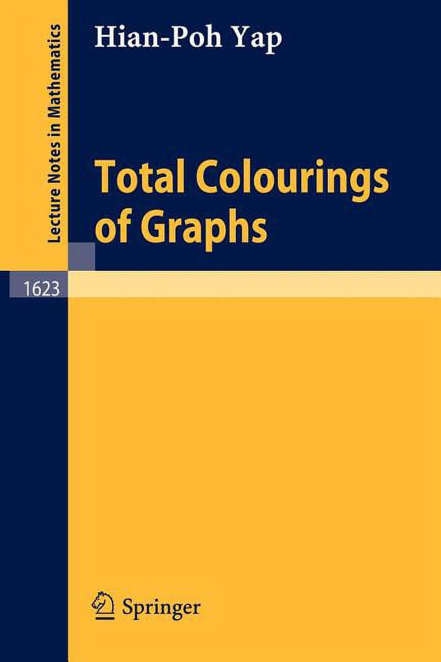 Lecture Notes in Mathematics Total Colourings of Graphs, Book 1623, (Paperback)
