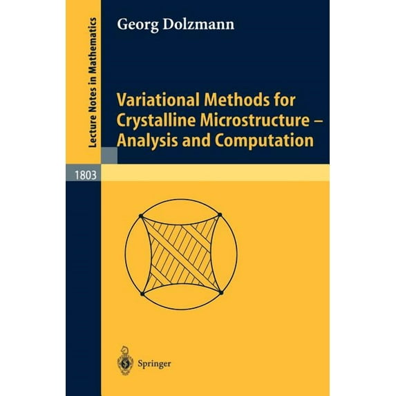 Lecture Notes in Mathematics Variational Methods for Crystalline Microstructure - Analysis and Computation, Book 1803, (Paperback)