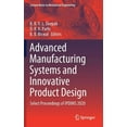 thumbnail image 1 of Lecture Notes in Mechanical Engineering Advanced Manufacturing Systems and Innovative Product Design: Select Proceedings of Ipdims 2020, (Hardcover), 1 of 1