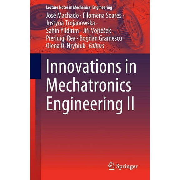 Lecture Notes in Mechanical Engineering Innovations in Mechatronics Engineering II, (Paperback)