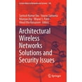 thumbnail image 1 of Lecture Notes in Networks and Systems Architectural Wireless Networks Solutions and Security Issues, Book 196, (Hardcover), 1 of 1