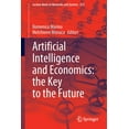 thumbnail image 1 of Lecture Notes in Networks and Systems Artificial Intelligence and Economics: The Key to the Future, Book 523, (Paperback), 1 of 1