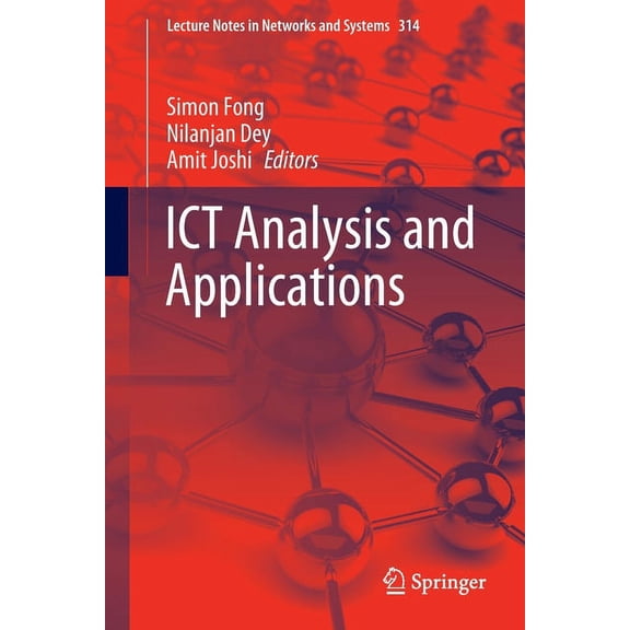 Lecture Notes in Networks and Systems ICT Analysis and Applications, Book 314, (Paperback)