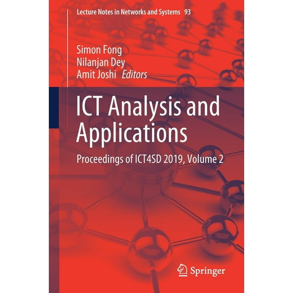 Lecture Notes in Networks and Systems ICT Analysis and Applications: Proceedings of Ict4sd 2019, Volume 2, Book 93, (Paperback)