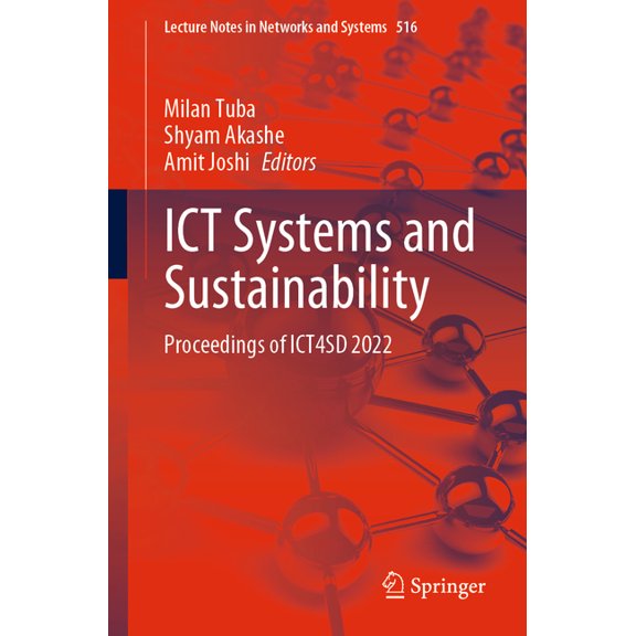 Lecture Notes in Networks and Systems ICT Systems and Sustainability: Proceedings of Ict4sd 2022, Book 516, (Paperback)