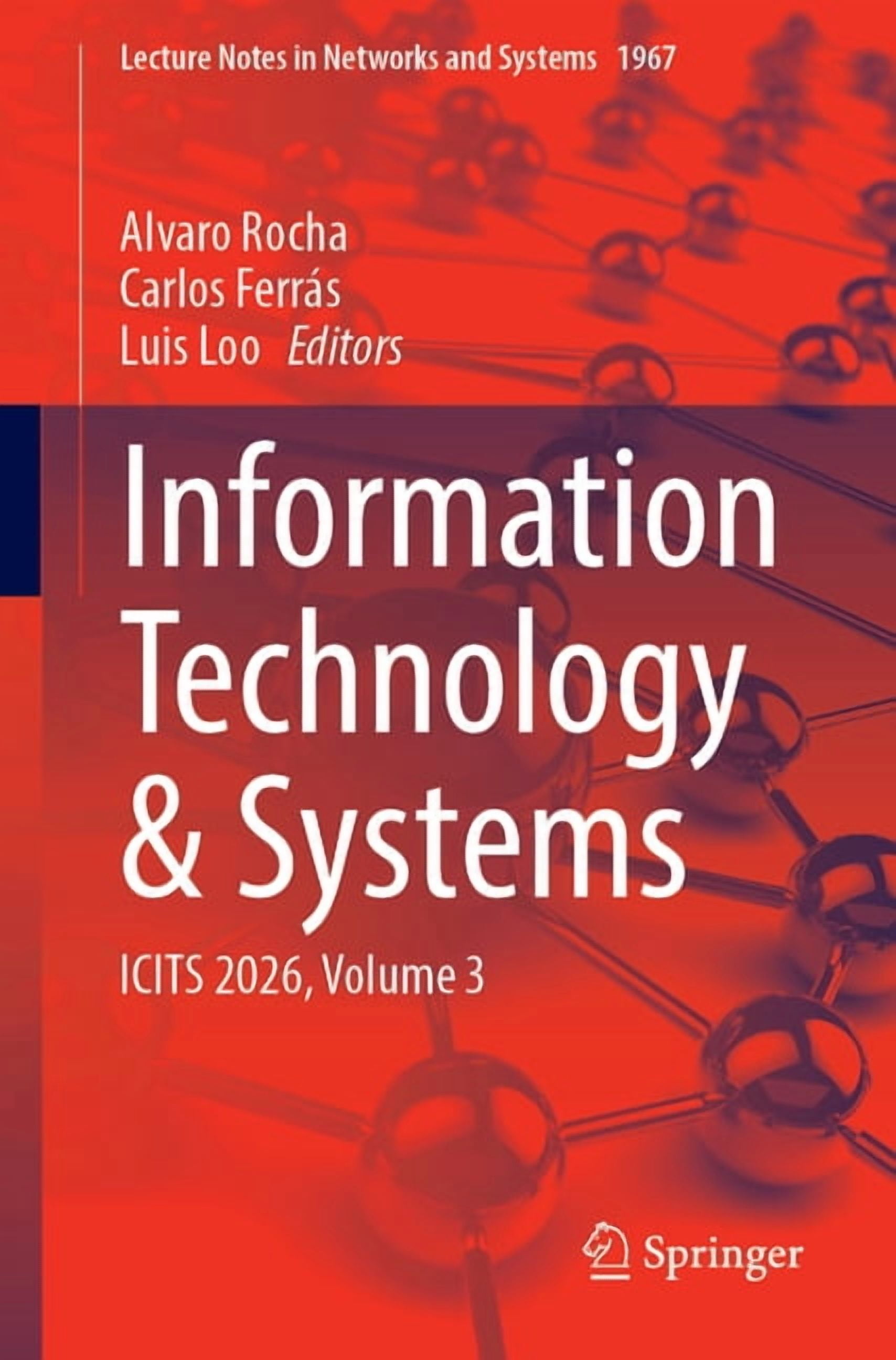 Lecture Notes in Networks and Systems Information Technology & Systems: Icits 2026, Volume 3, Book 1967, (Paperback)