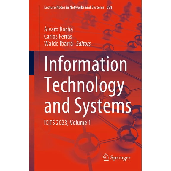 Lecture Notes in Networks and Systems Information Technology and Systems: Icits 2023, Volume 1, Book 691, (Paperback)